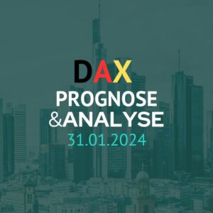 DAX Prognose 31.01.2024