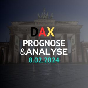 DAX Prognose für heute, den 8.02.2024