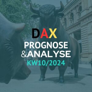 DAX Prognose KW10 / 2024