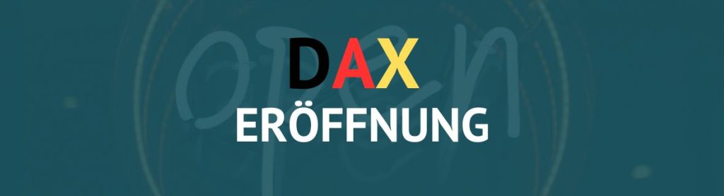 DAX EROEFFNUNG