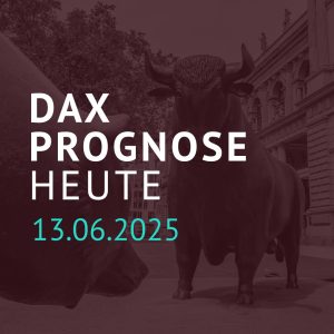 DAX Prognose 13.06.2025